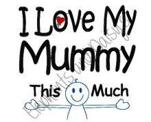 I Love My Mummy Design file